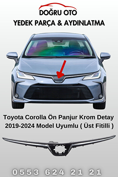 DOĞRU TİCARET AUTO PARTS Toyota Corolla Ön Panjur Krom Üst Fitilli 2019-2024 ...