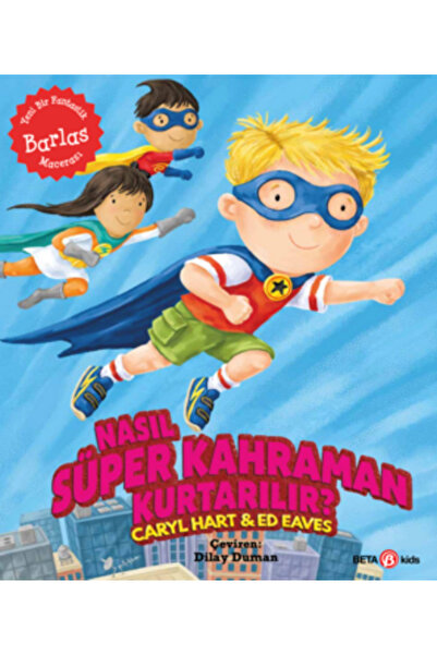Beta Kids Yayınları Nasıl Süper Kahraman Kurtarılır?