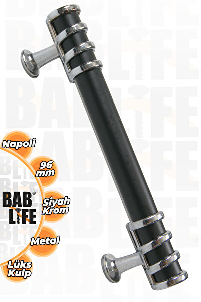 bablife Napoli 96mm Siyah-Krom Metal Lüks Çekmece Dolap Mobilya Kulpları Tüm ...