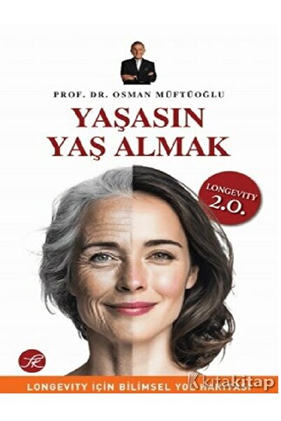 Kronik Kitap Osman Müftüoğlu - Yaşasın Yaş Almak ( ÜCRETSİZ KARGO )