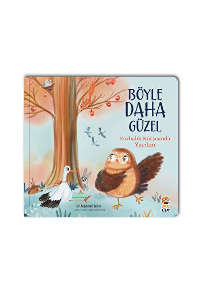 Sincap Kitap BÖYLE DAHA GÜZEL – ZORBALIK KARŞISINDA YARDIM