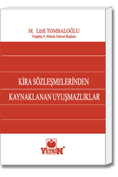Yetkin Yayınları Kira Sözleşmesinden Kaynaklanan Uyuşmazlıklar