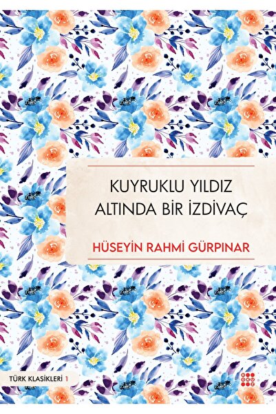 dokuzyayinlari KUYRUKLU YILDIZ ALTINDA BİR İZDİVAÇ