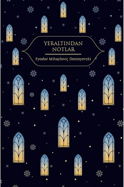 Hep Kitap Yeraltından Notlar / Fyodor Mihayloviç Dostoyevski / / 9786051926049