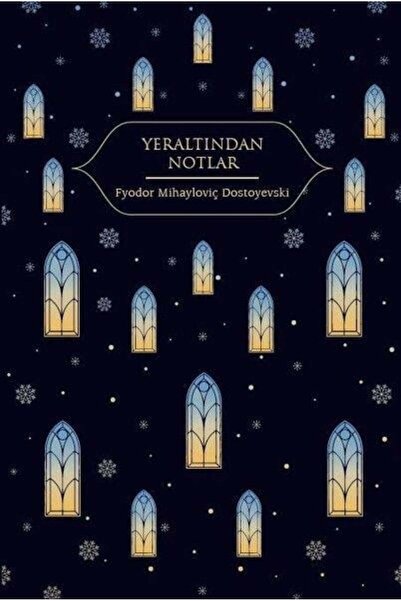 Hep Kitap Yeraltından Notlar / Fyodor Mihayloviç Dostoyevski / / 9786051926049
