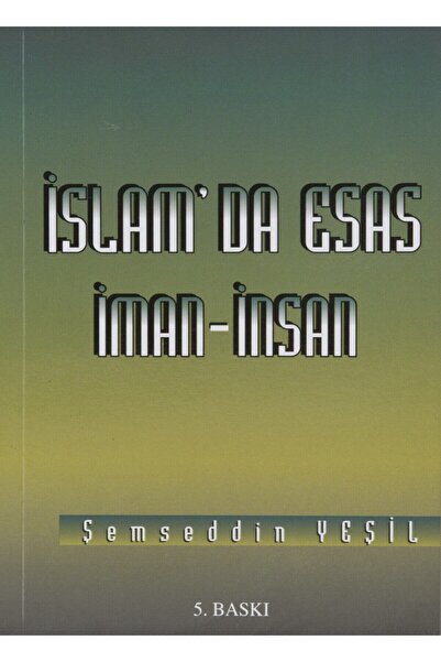 İslam'da Esas İman-İnsan