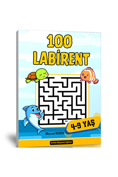 Enine Boyuna Eğitim 🧩 4–9 Yaş Labirent Bulmaca Kitabı (100 Labirent – Cevaplı)
