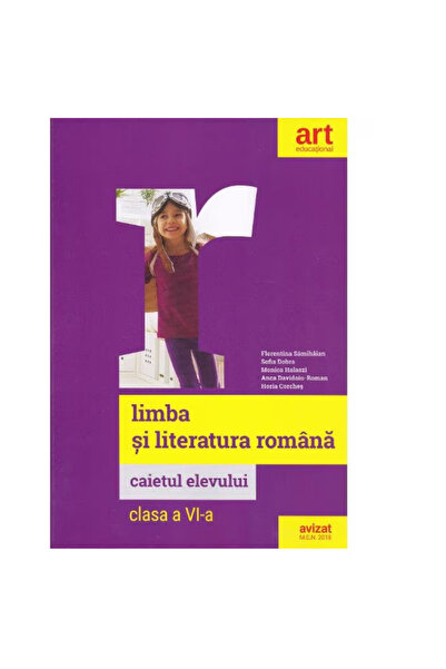 Grupul Editorial Art Romanian Language - Grade 6 - Notebook - Florentina Samihaian, Sofia Dobra