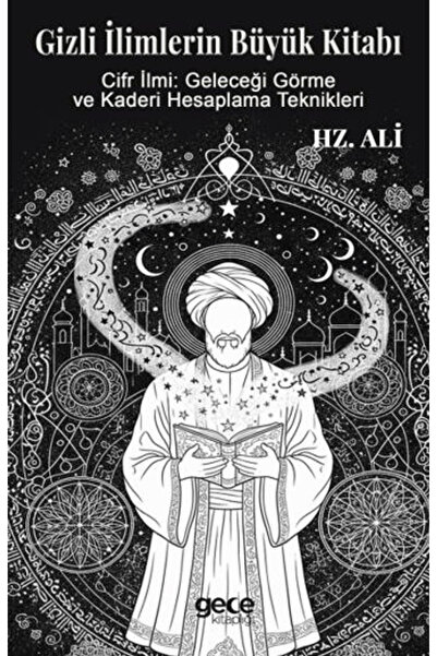 Gece Kitaplığı Gizli İlimlerin Büyük Kitabı / Hz. Ali / / 9786253889647