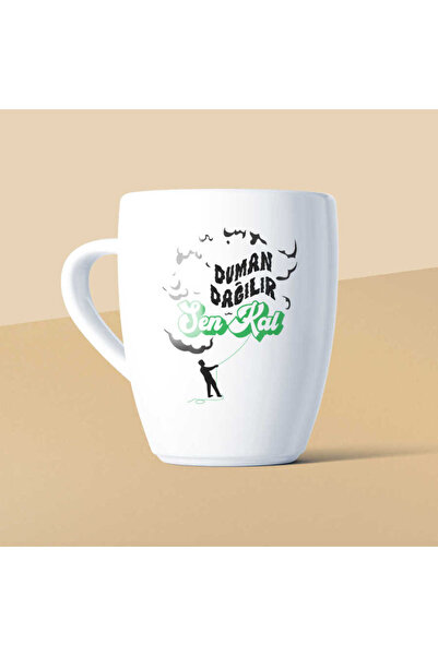Smoke Disperses You Stay Motto White Ceramic Mug