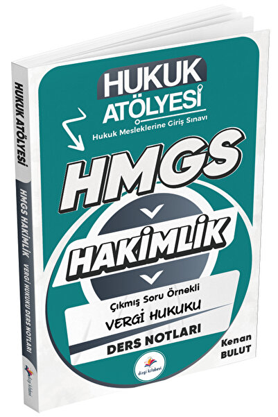 Dizgi Kitap Hukuk Atölyesi HMGS Hakimlik Vergi Hukuku Ders Notları - Kenan Bu...