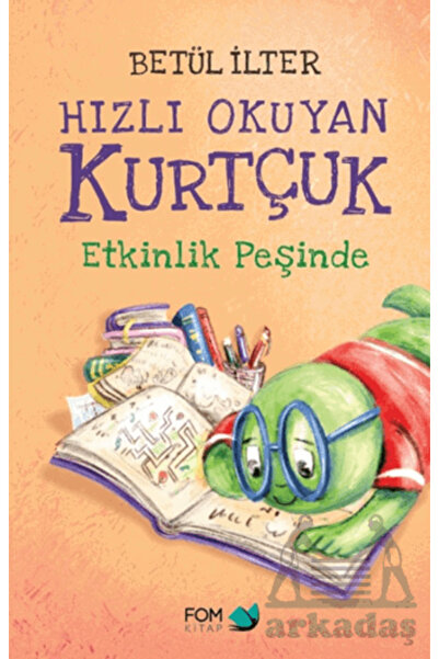 FOM Kitap Hızlı Okuyan Kurtçuk Etkinlik Peşinde