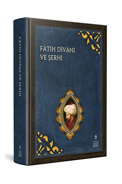TÜRKİYE YAZMA ESERLER KURUMU BAŞKANLIĞI YAYINLARI FÂTİH DÎVÂNI VE ŞERHİ ( Cil...