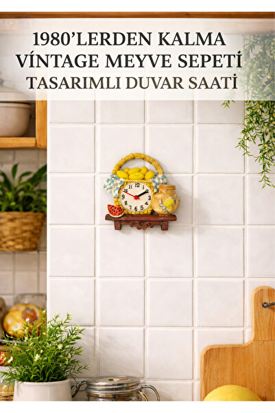 onyyapim 1980’LERDEN KALMA VİNTAGE MEYVE SEPETİ TASARIMLI DUVAR SAATİ