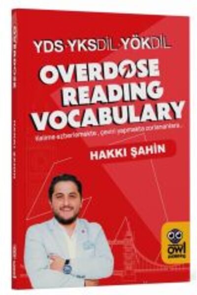 Owl Publishing YDS YKSDİL YÖKDİL Overdose Reading Vocabulary - Hakkı Şahin