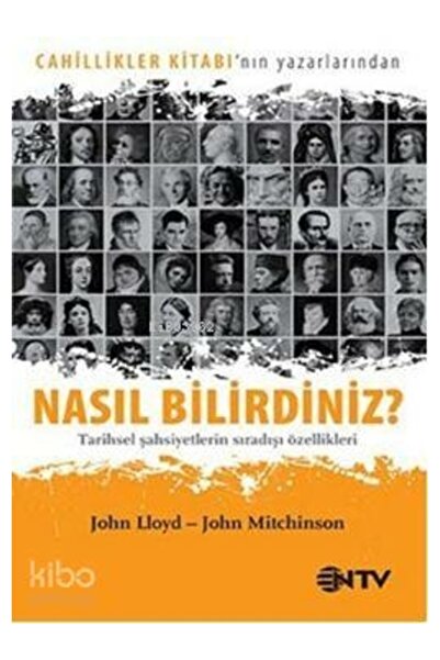 Nasıl Bilirdiniz?; Tarihsel Şahsiyetlerin Sıradışı Özellikleri