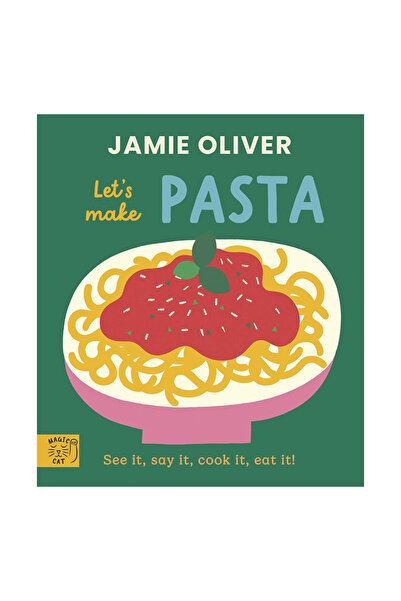 Usborne Jamie Oliver: Let's Make Pasta