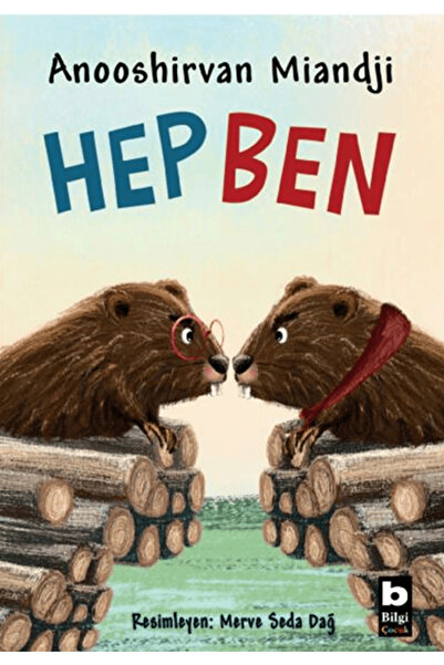 Bilgi Yayınevi Hep Ben / Anooshirvan Miandji / Bilgi Yayınevi / 9789752215023