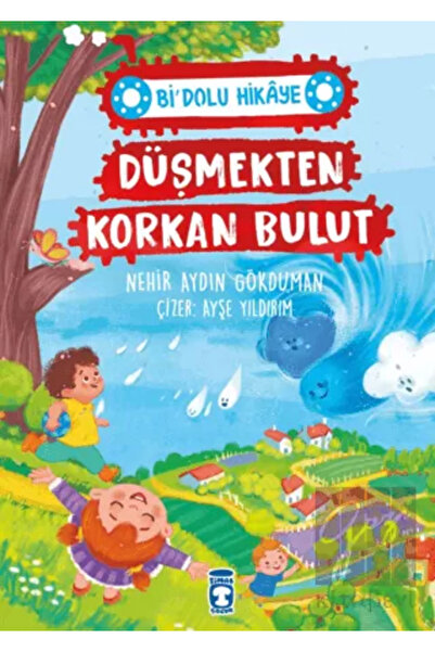 Timaş Çocuk Düşmekten Korkan Bulut - Bi' Dolu Hikaye