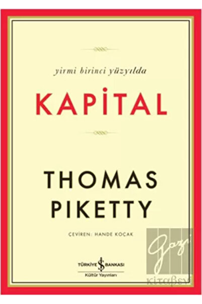 TÜRKİYE İŞ BANKASI KÜLTÜR YAYINLARI Yirmi Birinci Yüzyılda Kapital