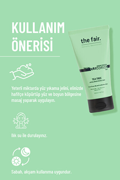 the fair. Çay Ağacı & Salisilik Asit Yüz Yıkama Jeli Yağlı Ve Karma Ciltler İçin Sebum Dengeleyici 200 ml