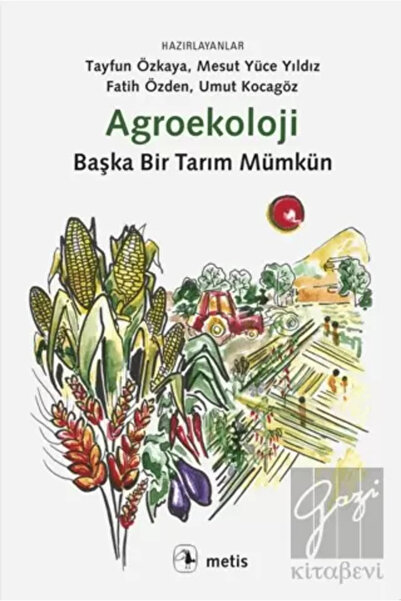 Genel Markalar Agroekoloji: Başka Bir Tarım Mümkün