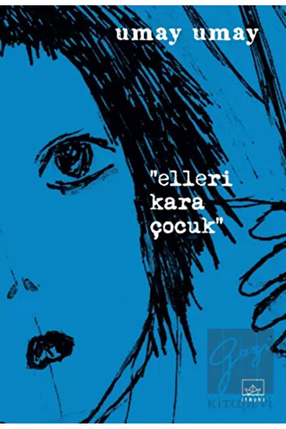 İthaki Yayınları Elleri Kara Çocuk