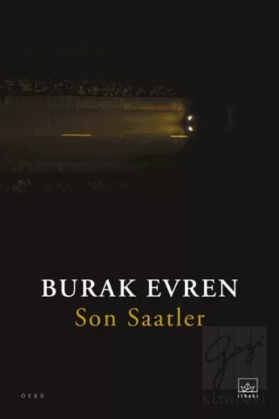 İthaki Yayınları Latest Watches Burak Evren