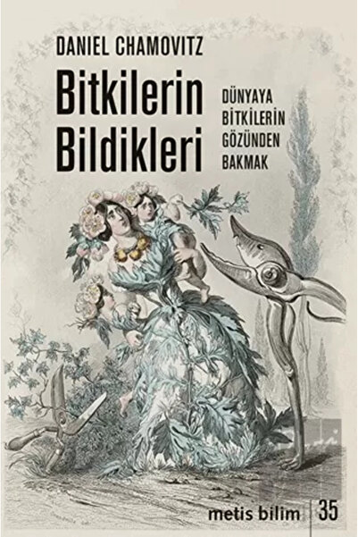 Metis Yayınları Bitkilerin Bildikleri & Dünyaya Bitkilerin Gözünden Bakmak
