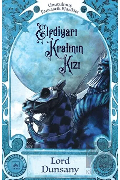 İthaki Yayınları Elfdiyarı Kralı'nın Kızı