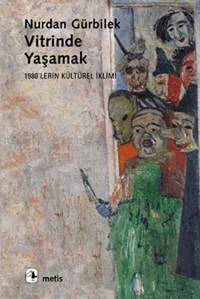 Genel Markalar Vitrinde Yaşamak - 1980'lerin Kültürel Iklimi