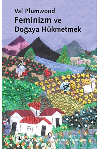 Metis Yayınları Feminizm ve Doğaya Hükmetmek