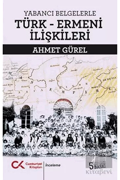 Cumhuriyet Kitapları Yabancı Belgelerle Türk-Ermeni İlişkileri