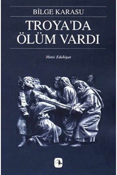 Metis Yayınları Troyada Ölüm Vardı