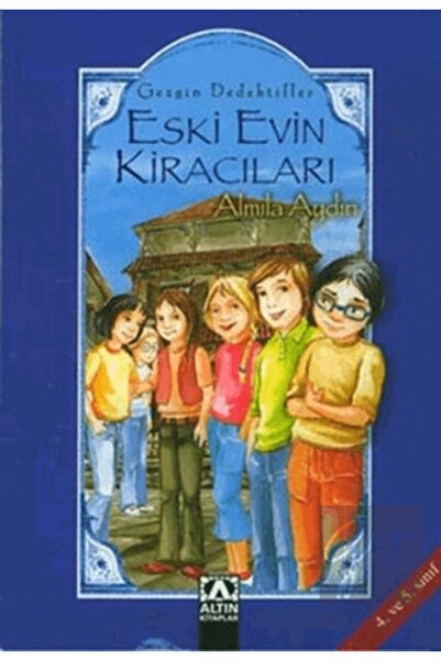 Altın Kitaplar Eski Evin Kiracıları; Gezgin Dedektifler