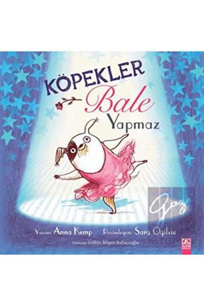 Altın Kitaplar Köpekler Bale Yapmaz Anna Kemp