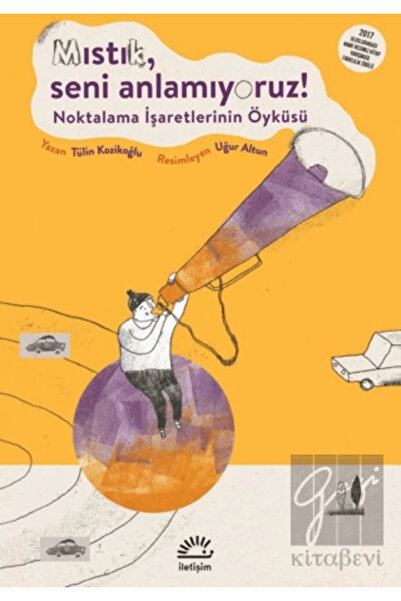 İletişim Yayınları Mıstık Seni Anlamıyoruz!