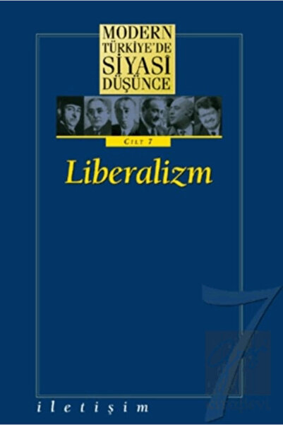 İletişim Yayınları Modern Türkiye’de Siyasi Düşünce Cilt 7: Liberalizm
