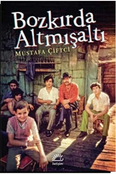 İletişim Yayınları Bozkırda Altmışaltı