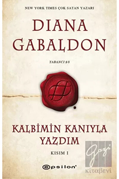 Epsilon Yayınevi Kalbimin Kanıyla Yazdım (kısım 1)- Diana Gabaldon