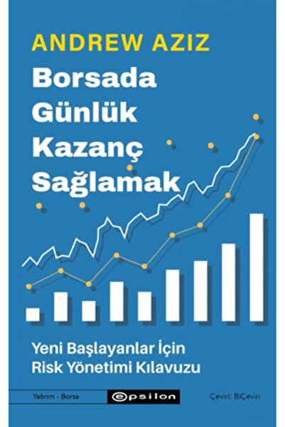 Epsilon Yayınevi Borsada Günlük Kazanç Sağlamak / Yeni Başlayanlar İçin Risk ...