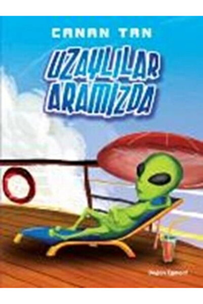 Doğan Egmont Yayıncılık Uzaylılar Aramızda Canan Tan Kitabı 164 Sayfa