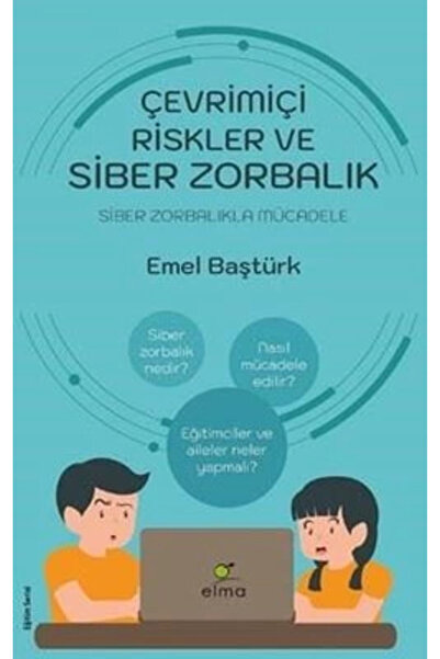 ELMA Yayınevi Çevrimiçi Riskler ve Siber Zorbalık