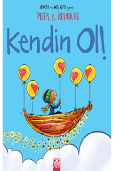 Altın Kitaplar Kendin Ol kitabı / Peter H. Reynolds / Altın Kitaplar / Çocuk ...