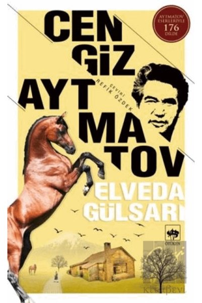 Ötüken Neşriyat Elveda Gülsarı - Cengiz Aytmatov - Ötüken Neşriyat