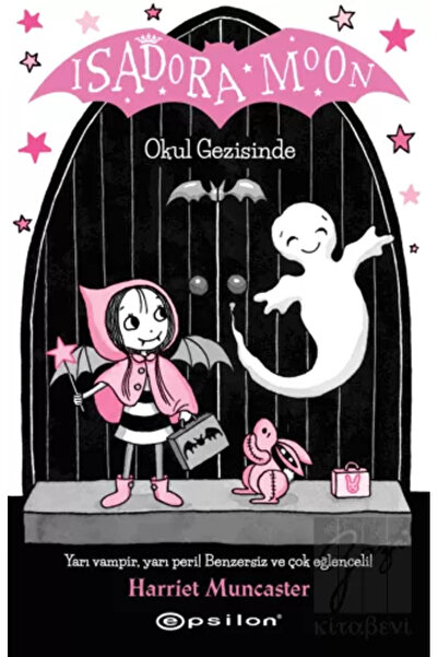 Epsilon Yayınevi Isadora Moon-Okul Gezisinde