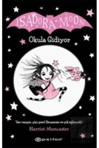 Epsilon Yayınevi Isadora Moon - Okula Gidiyor