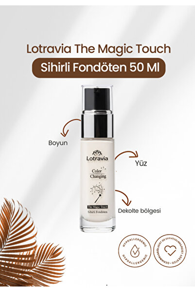 Lotravia The Magic Touch Sihirli Fondöten 30ml