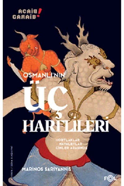 Timaş Yayınları Osmanlı’nın Üç Harflileri –Hortlaklar, Hayaletler, Cinler Ara...