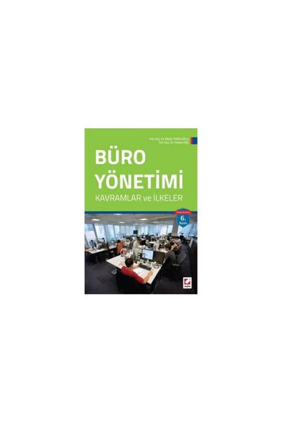 Seçkin Yayıncılık Büro Yönetimi (M.Topaloğlu) 6.Baskı Melih Topaloğlu 8 2016/03